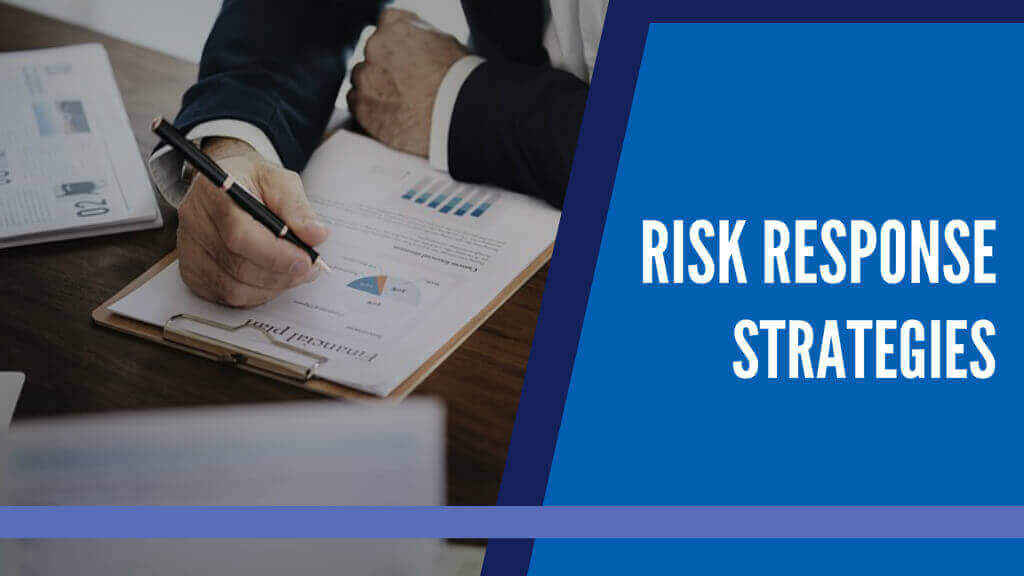 Risk Response Strategies In Project Management